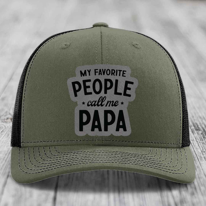 My Favorite People Call Me Papa - Leather Patch Hat - Grey to Black Patch - Richardson 112 Snapback Trucker Hat