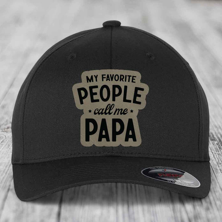 My Favorite People Call Me Papa - Leather Patch Hat - Light Brown to Black Patch - Flexfit 6277 Fitted Hat