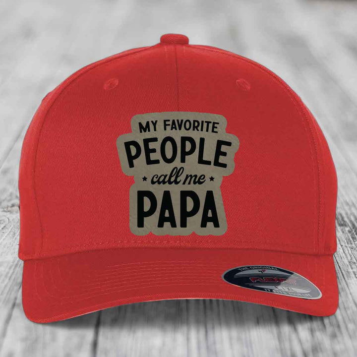 My Favorite People Call Me Papa - Leather Patch Hat - Light Brown to Black Patch - Flexfit 6277 Fitted Hat