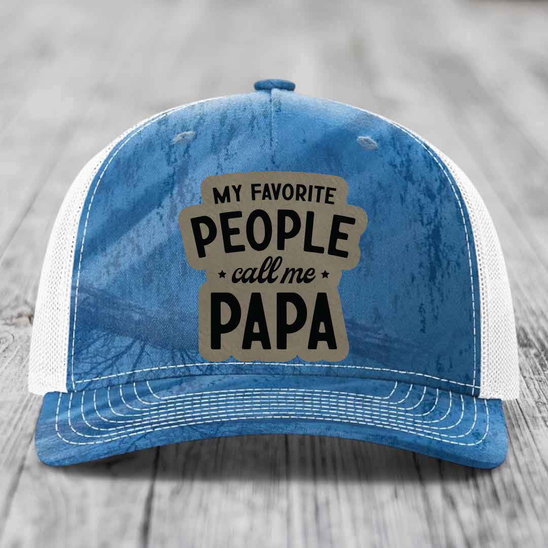My Favorite People Call Me Papa - Leather Patch Hat - Light Brown to Black Patch - Richardson 112PFP Snapback Trucker Hat