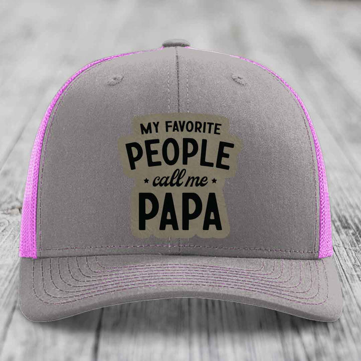 My Favorite People Call Me Papa - Leather Patch Hat - Light Brown to Black Patch - Richardson 112 Snapback Trucker Hat