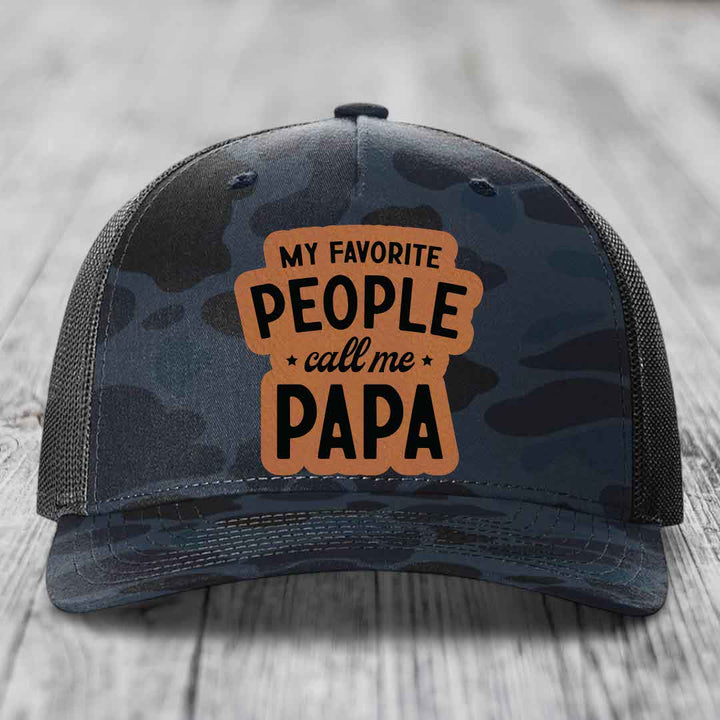 My Favorite People Call Me Papa - Leather Patch Hat - Rawhide to Black Patch - Richardson 112PFP Snapback Trucker Hat