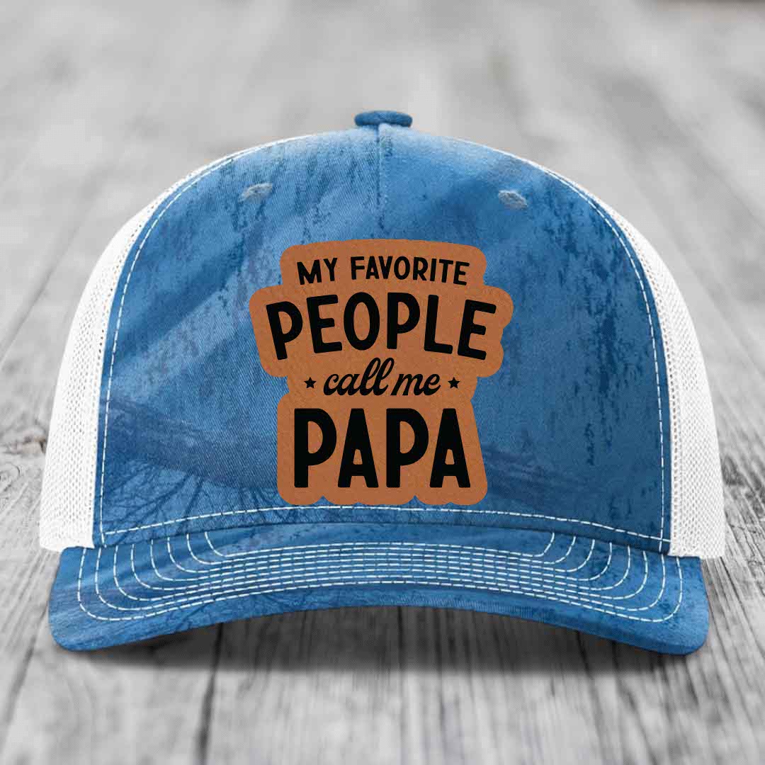 My Favorite People Call Me Papa - Leather Patch Hat - Rawhide to Black Patch - Richardson 112PFP Snapback Trucker Hat