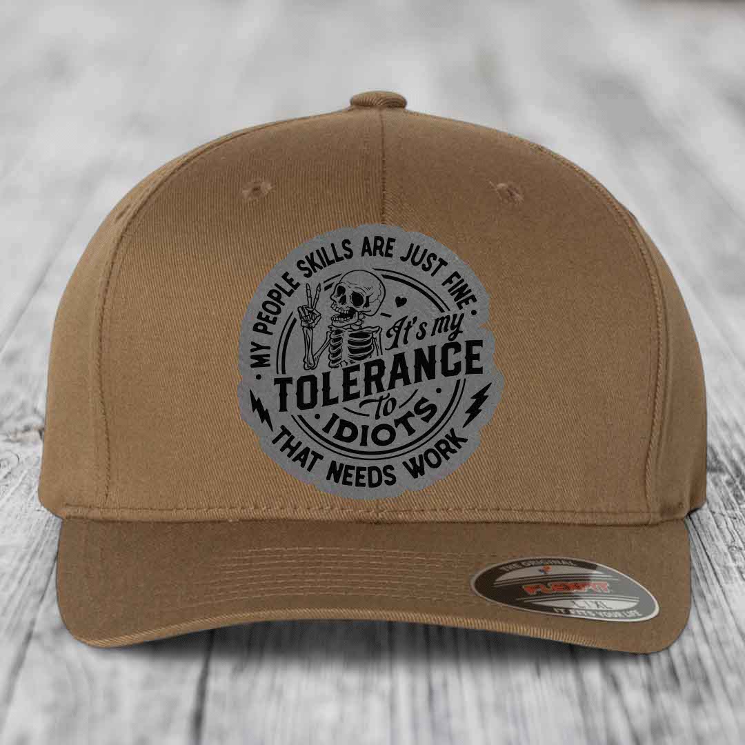 My People Skills Are Just Fine, Its My Tolerance To Idiots That Needs Work - Leather Patch Hat - Grey to Black Patch - Flexfit 6277 Fitted Hat