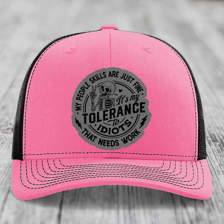 My People Skills Are Just Fine, Its My Tolerance To Idiots That Needs Work - Leather Patch Hat - Grey to Black Patch - Richardson 112 Snapback Trucker Hat