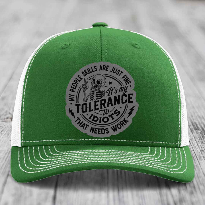 My People Skills Are Just Fine, Its My Tolerance To Idiots That Needs Work - Leather Patch Hat - Grey to Black Patch - Richardson 112 Snapback Trucker Hat
