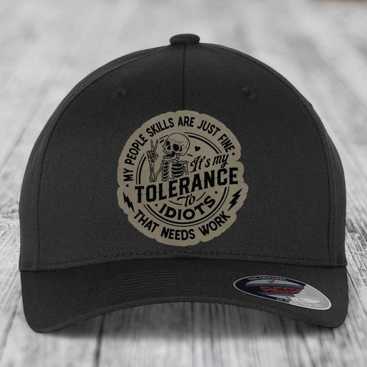 My People Skills Are Just Fine, Its My Tolerance To Idiots That Needs Work - Leather Patch Hat - Light Brown to Black Patch - Flexfit 6277 Fitted Hat