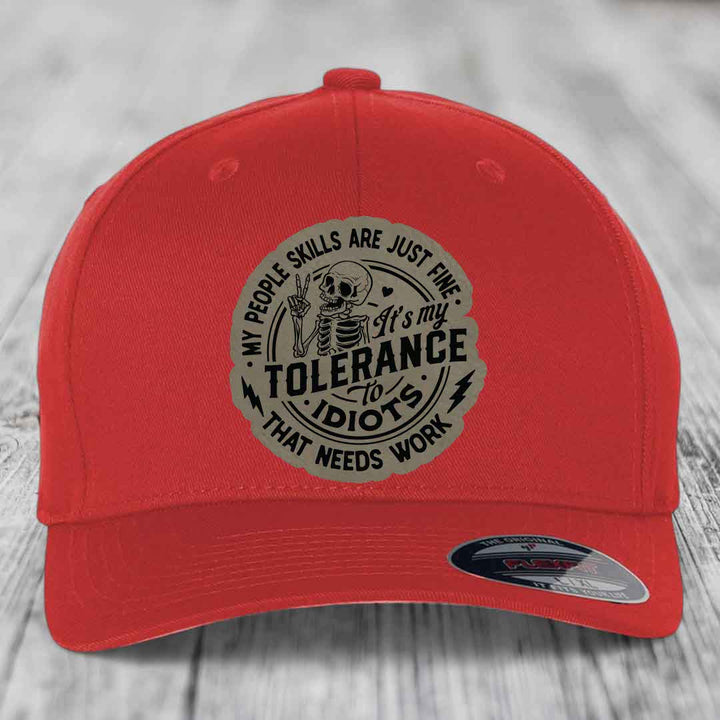 My People Skills Are Just Fine, Its My Tolerance To Idiots That Needs Work - Leather Patch Hat - Light Brown to Black Patch - Flexfit 6277 Fitted Hat