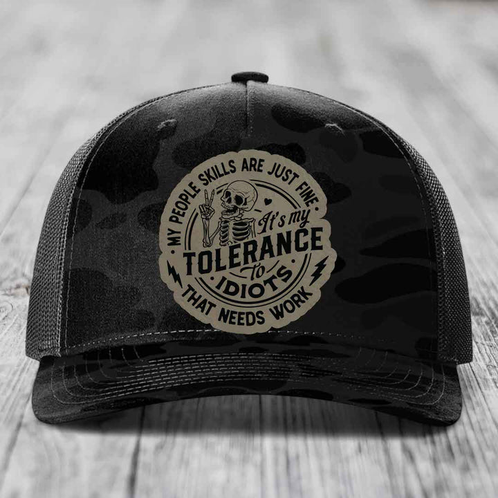 My People Skills Are Just Fine, Its My Tolerance To Idiots That Needs Work - Leather Patch Hat - Light Brown to Black Patch - Richardson 112PFP Snapback Trucker Hat