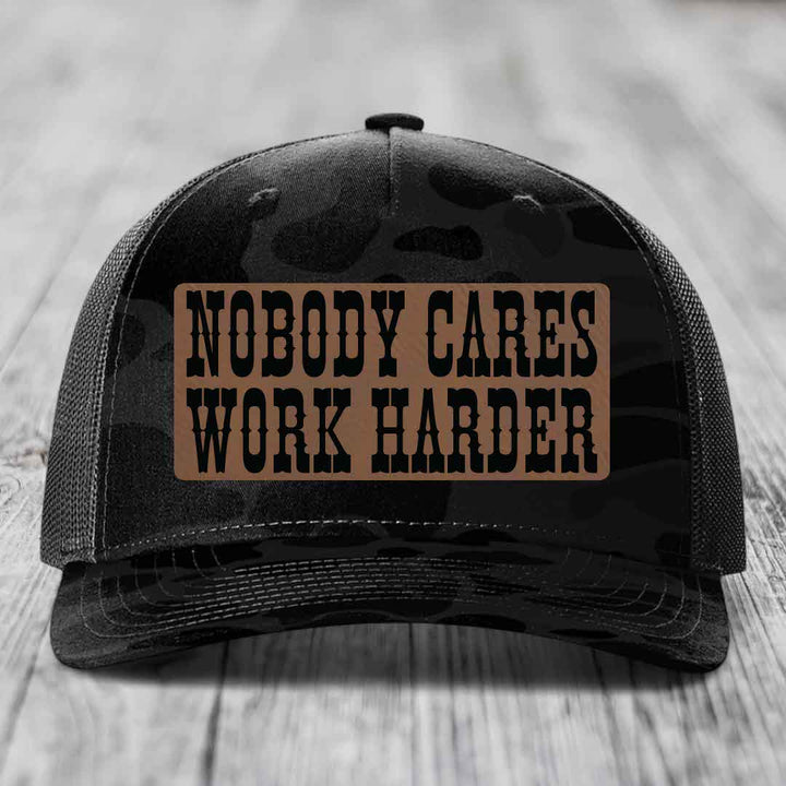Nobody Cares, Work Harder - Leather Patch Hat - Dark Brown to Black Patch - Richardson 112PFP Snapback Trucker Hat