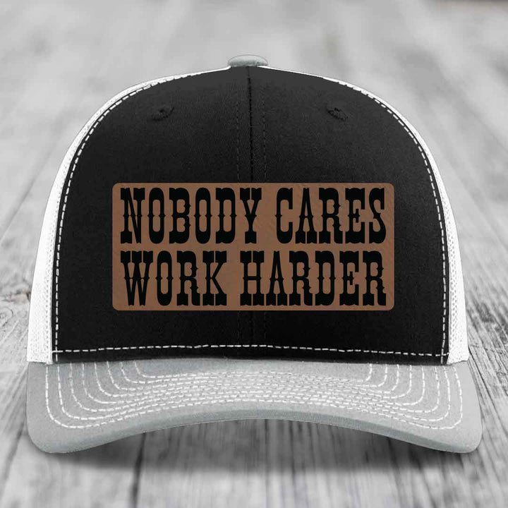 Nobody Cares, Work Harder - Leather Patch Hat - Dark Brown to Black Patch - Richardson 112 Snapback Trucker Hat