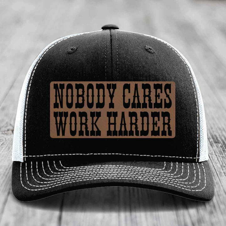 Nobody Cares, Work Harder - Leather Patch Hat - Dark Brown to Black Patch - Richardson 112 Snapback Trucker Hat