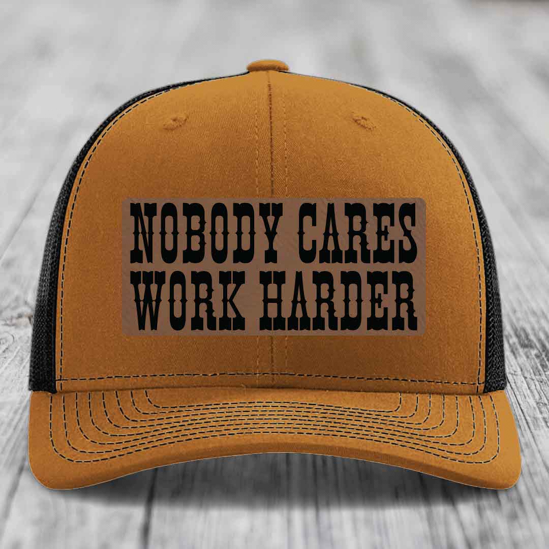 Nobody Cares, Work Harder - Leather Patch Hat - Dark Brown to Black Patch - Richardson 112 Snapback Trucker Hat