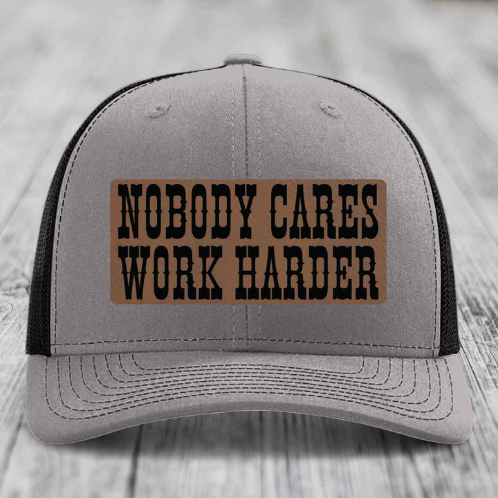 Nobody Cares, Work Harder - Leather Patch Hat - Dark Brown to Black Patch - Richardson 112 Snapback Trucker Hat