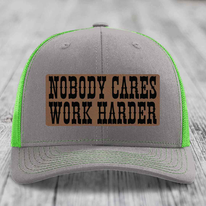 Nobody Cares, Work Harder - Leather Patch Hat - Dark Brown to Black Patch - Richardson 112 Snapback Trucker Hat