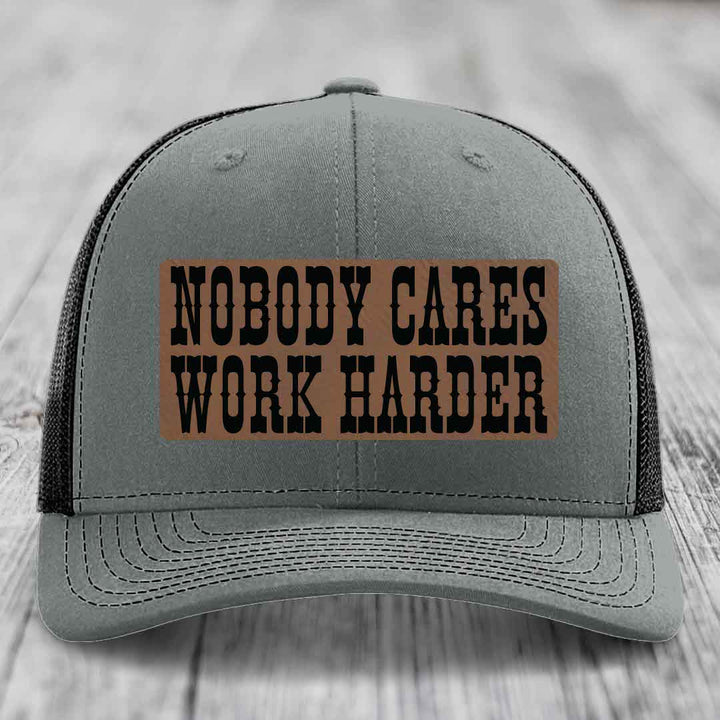 Nobody Cares, Work Harder - Leather Patch Hat - Dark Brown to Black Patch - Richardson 112 Snapback Trucker Hat