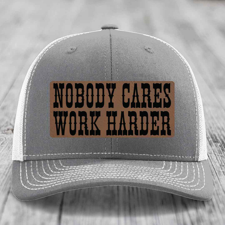 Nobody Cares, Work Harder - Leather Patch Hat - Dark Brown to Black Patch - Richardson 112 Snapback Trucker Hat