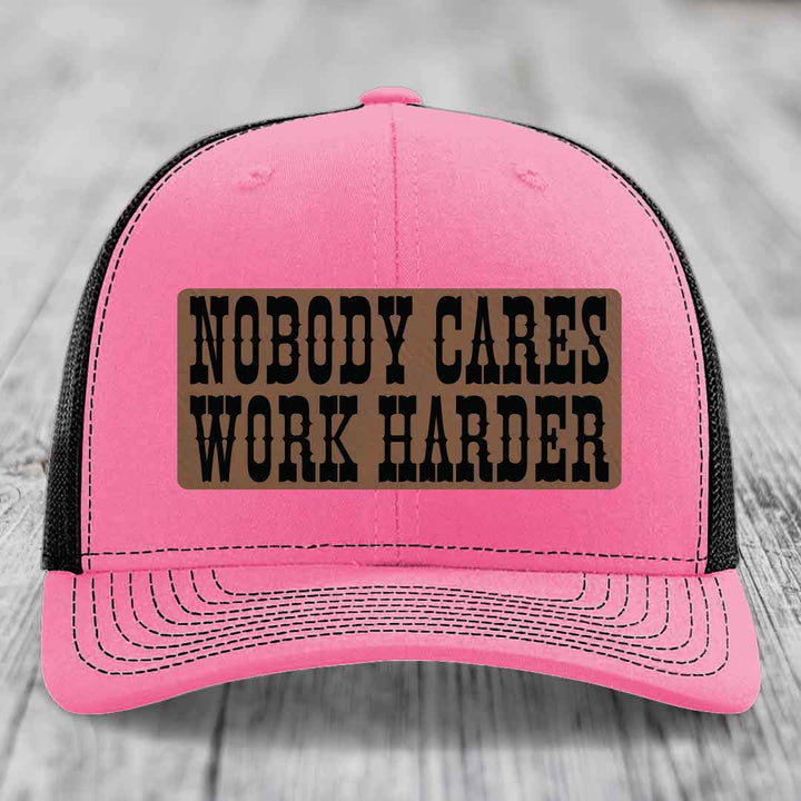 Nobody Cares, Work Harder - Leather Patch Hat - Dark Brown to Black Patch - Richardson 112 Snapback Trucker Hat
