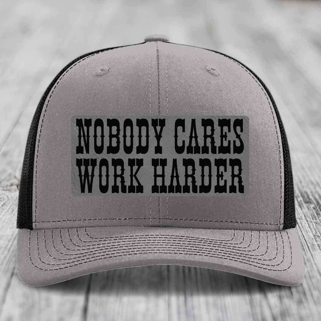 Nobody Cares, Work Harder - Leather Patch Hat - Grey to Black Patch - Richardson 112 Snapback Trucker Hat