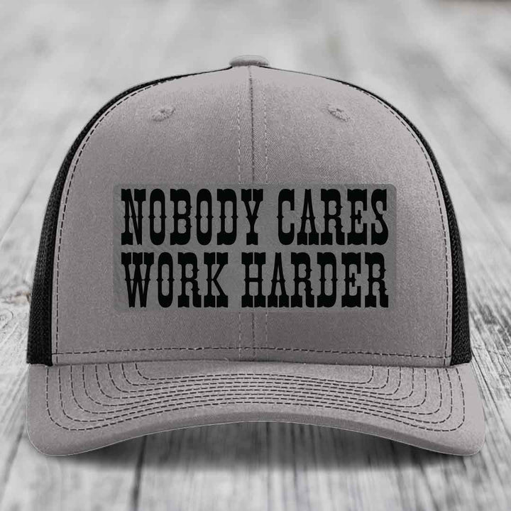Nobody Cares, Work Harder - Leather Patch Hat - Grey to Black Patch - Richardson 112 Snapback Trucker Hat