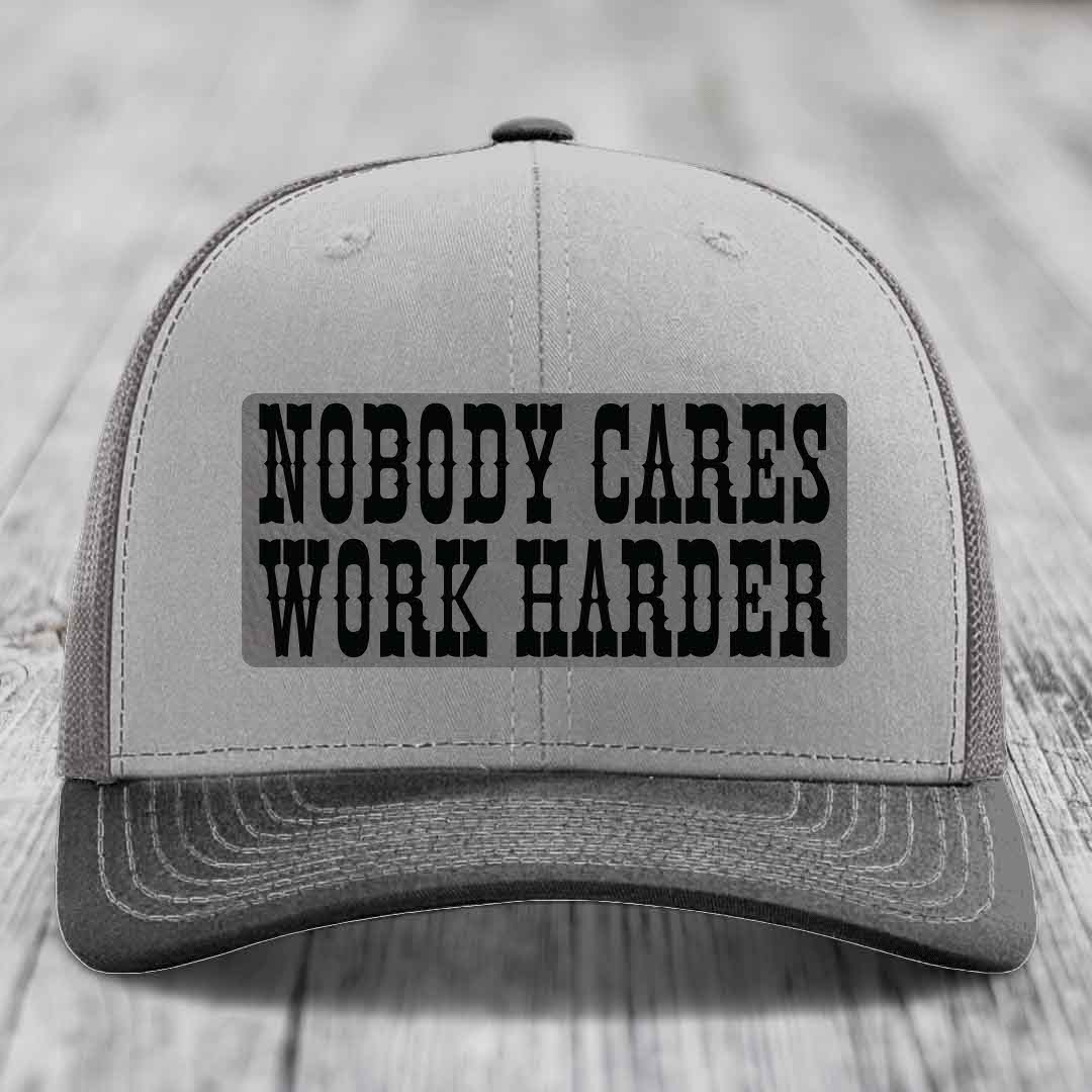 Nobody Cares, Work Harder - Leather Patch Hat - Grey to Black Patch - Richardson 112 Snapback Trucker Hat