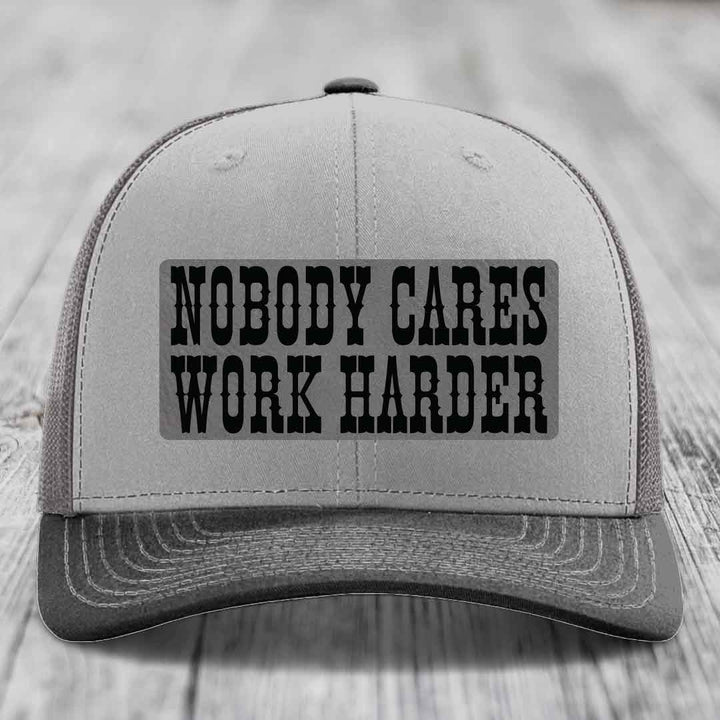 Nobody Cares, Work Harder - Leather Patch Hat - Grey to Black Patch - Richardson 112 Snapback Trucker Hat