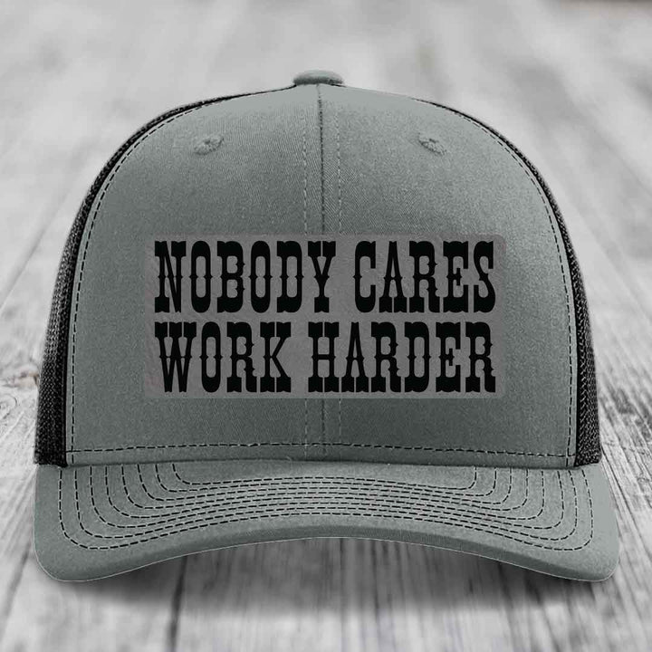 Nobody Cares, Work Harder - Leather Patch Hat - Grey to Black Patch - Richardson 112 Snapback Trucker Hat
