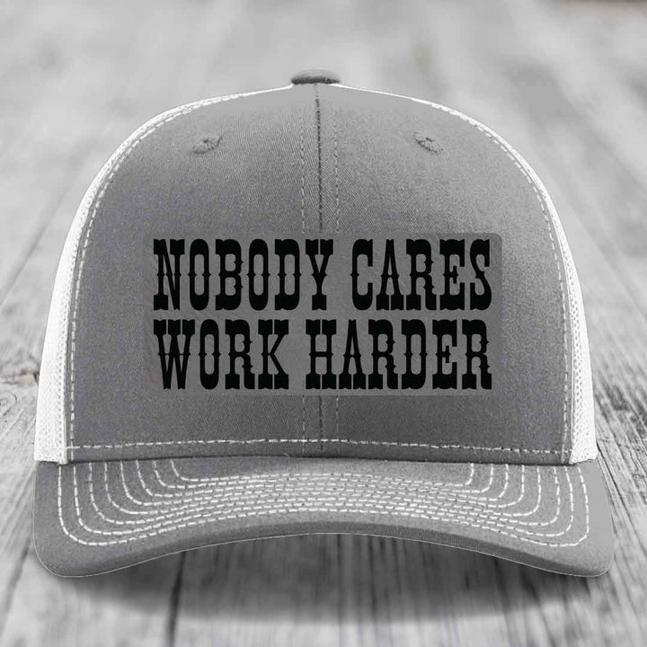 Nobody Cares, Work Harder - Leather Patch Hat - Grey to Black Patch - Richardson 112 Snapback Trucker Hat