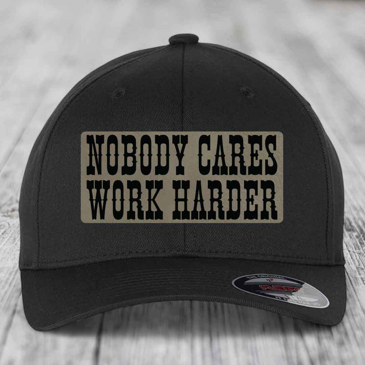 Nobody Cares, Work Harder - Leather Patch Hat - Light Brown to Black Patch - Flexfit 6277 Fitted Hat
