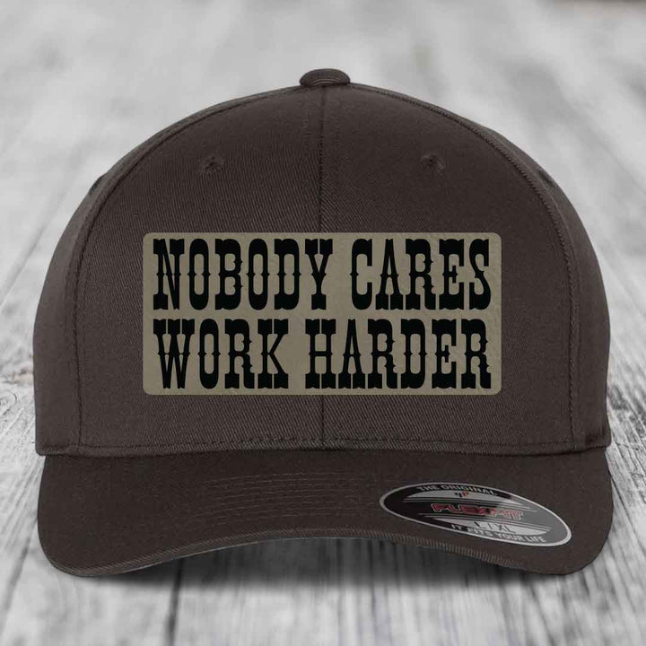 Nobody Cares, Work Harder - Leather Patch Hat - Light Brown to Black Patch - Flexfit 6277 Fitted Hat
