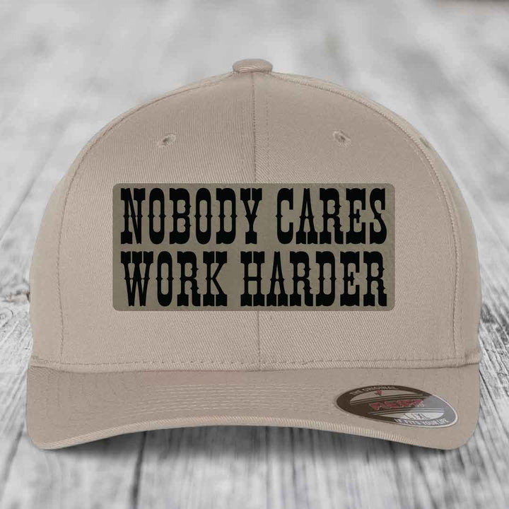 Nobody Cares, Work Harder - Leather Patch Hat - Light Brown to Black Patch - Flexfit 6277 Fitted Hat