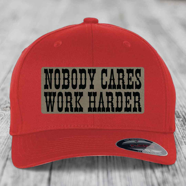 Nobody Cares, Work Harder - Leather Patch Hat - Light Brown to Black Patch - Flexfit 6277 Fitted Hat