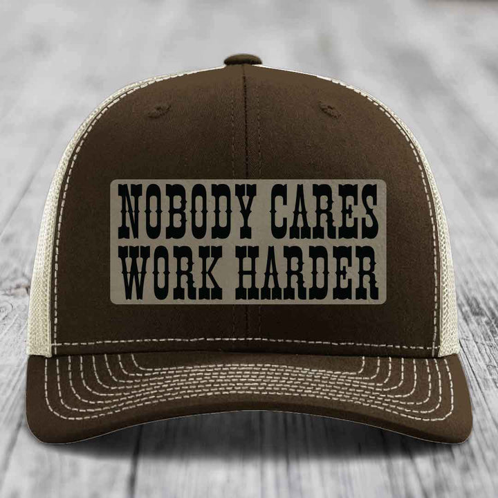 Nobody Cares, Work Harder - Leather Patch Hat - Light Brown to Black Patch - Richardson 112 Snapback Trucker Hat