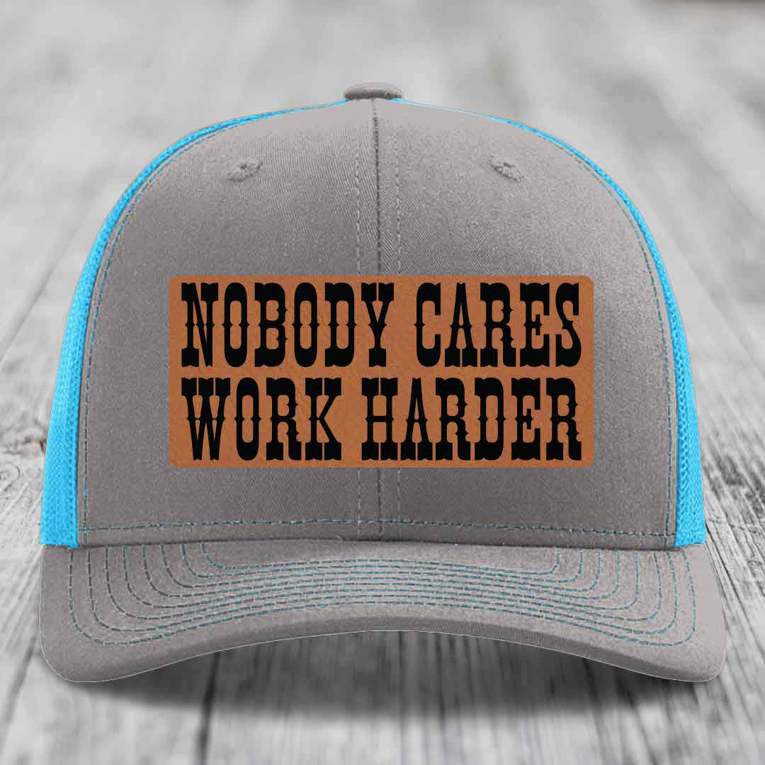 Nobody Cares, Work Harder - Leather Patch Hat - Rawhide to Black Patch - Richardson 112 Snapback Trucker Hat