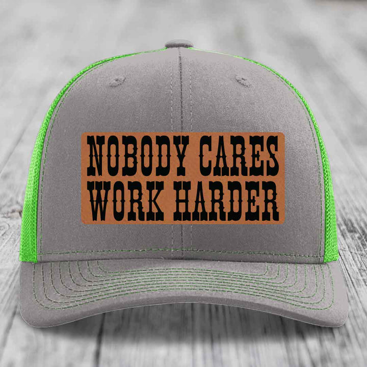 Nobody Cares, Work Harder - Leather Patch Hat - Rawhide to Black Patch - Richardson 112 Snapback Trucker Hat