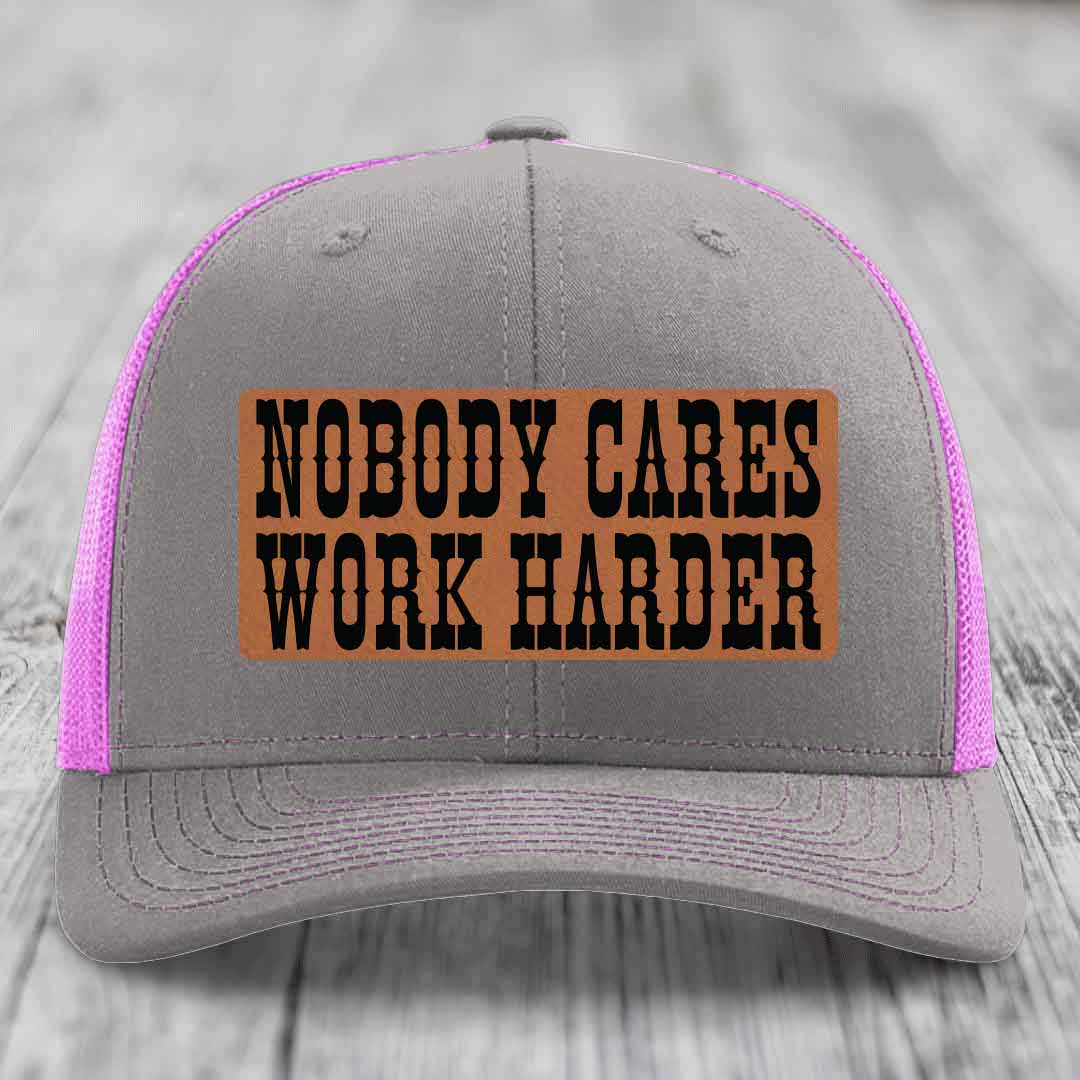 Nobody Cares, Work Harder - Leather Patch Hat - Rawhide to Black Patch - Richardson 112 Snapback Trucker Hat