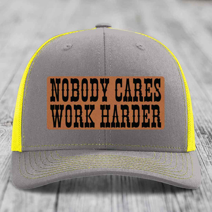 Nobody Cares, Work Harder - Leather Patch Hat - Rawhide to Black Patch - Richardson 112 Snapback Trucker Hat