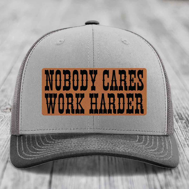 Nobody Cares, Work Harder - Leather Patch Hat - Rawhide to Black Patch - Richardson 112 Snapback Trucker Hat