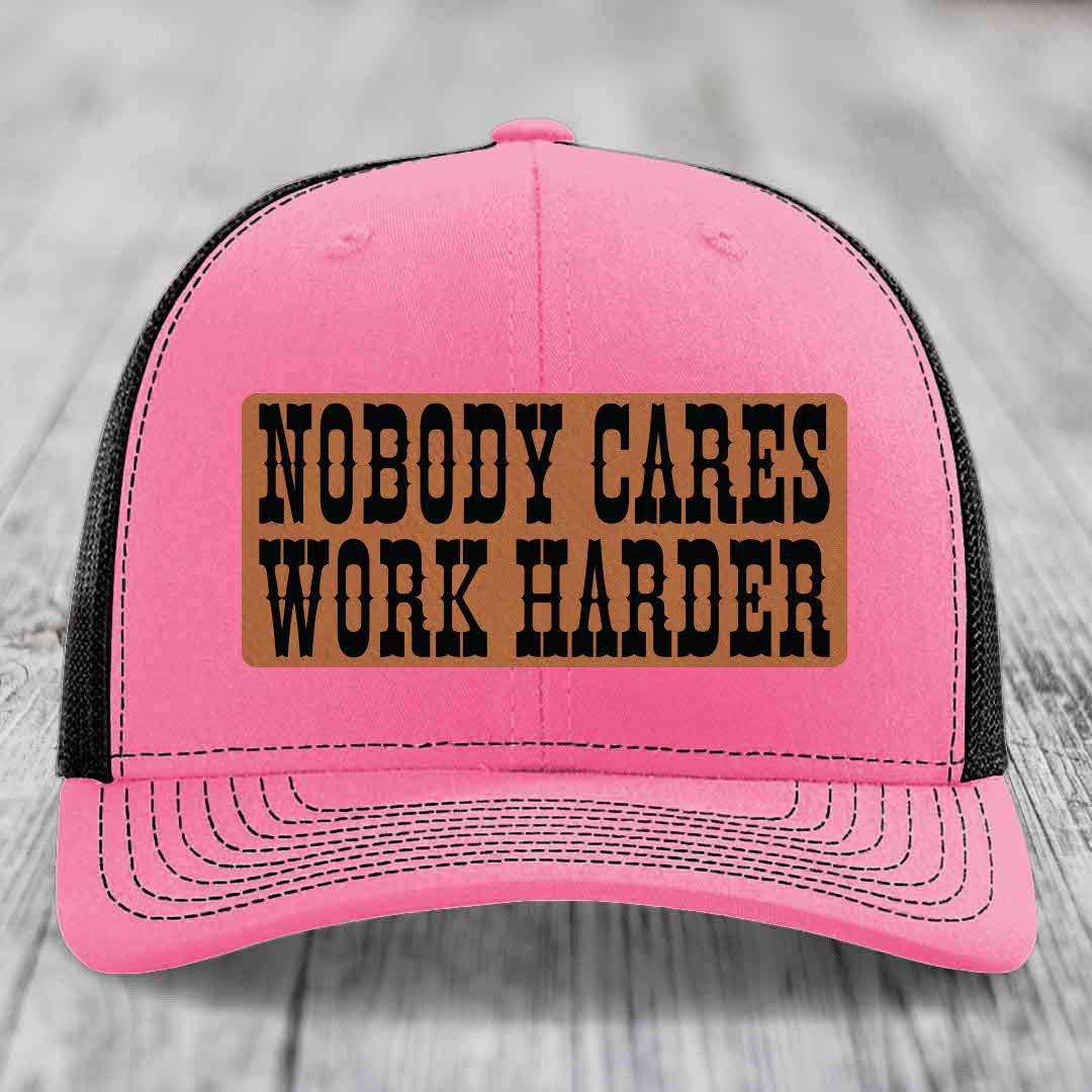 Nobody Cares, Work Harder - Leather Patch Hat - Rawhide to Black Patch - Richardson 112 Snapback Trucker Hat