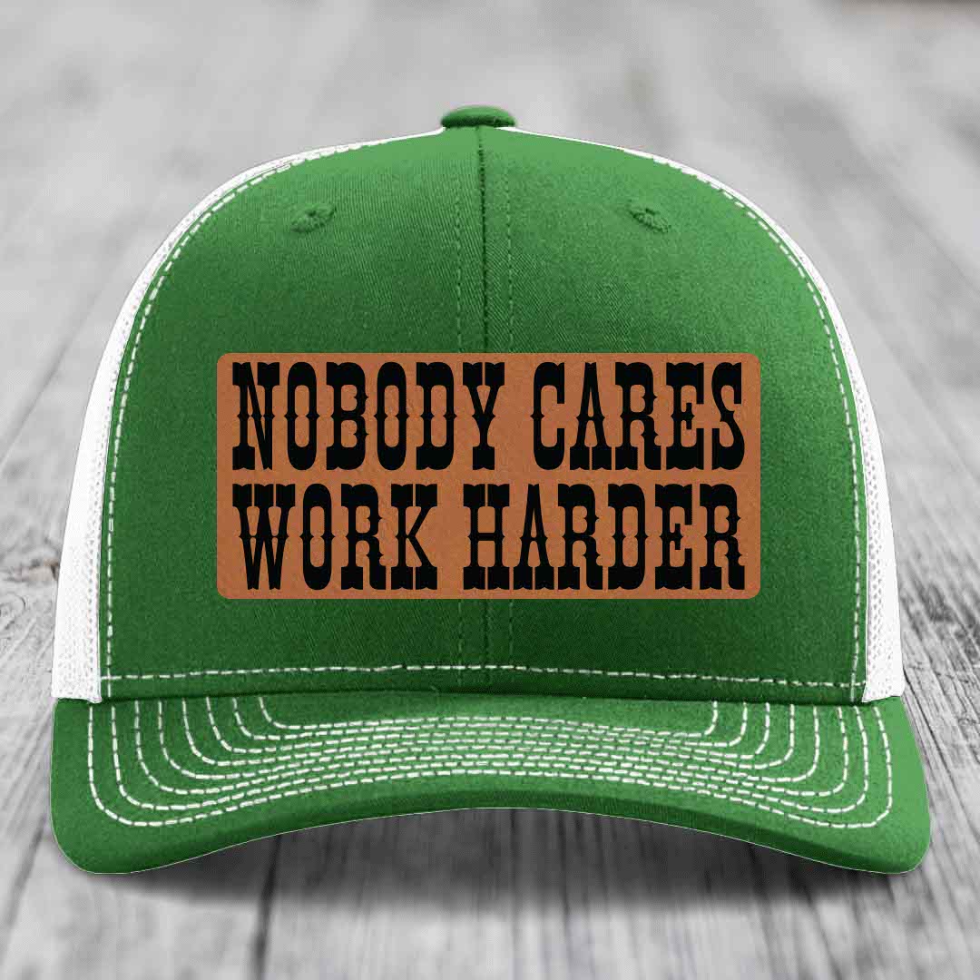 Nobody Cares, Work Harder - Leather Patch Hat - Rawhide to Black Patch - Richardson 112 Snapback Trucker Hat