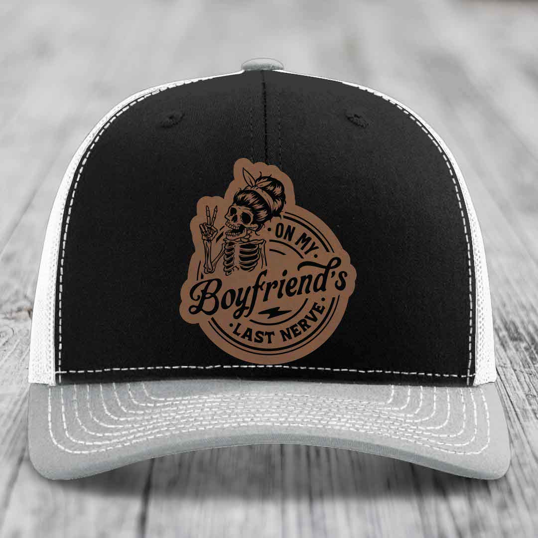 On My Boyfriends Last Nerve - Leather Patch Hat - Dark Brown to Black Patch - Richardson 112 Snapback Trucker Hat