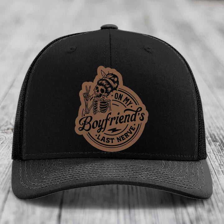 On My Boyfriends Last Nerve - Leather Patch Hat - Dark Brown to Black Patch - Richardson 112 Snapback Trucker Hat