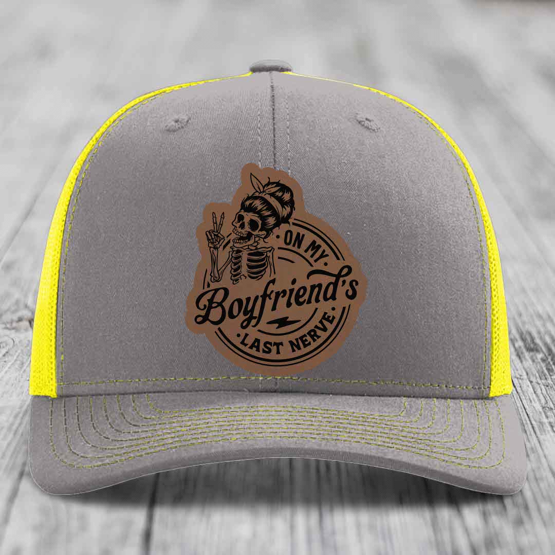 On My Boyfriends Last Nerve - Leather Patch Hat - Dark Brown to Black Patch - Richardson 112 Snapback Trucker Hat