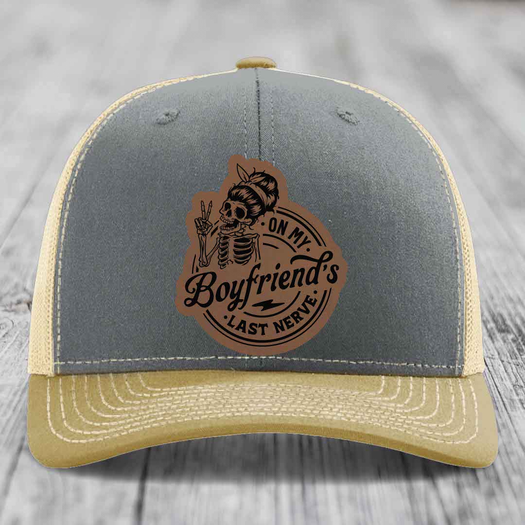 On My Boyfriends Last Nerve - Leather Patch Hat - Dark Brown to Black Patch - Richardson 112 Snapback Trucker Hat