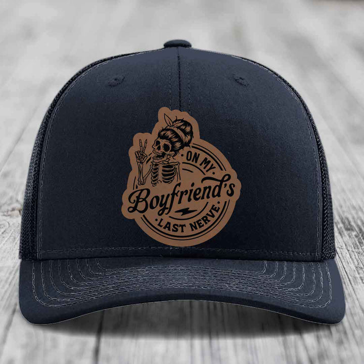 On My Boyfriends Last Nerve - Leather Patch Hat - Dark Brown to Black Patch - Richardson 112 Snapback Trucker Hat