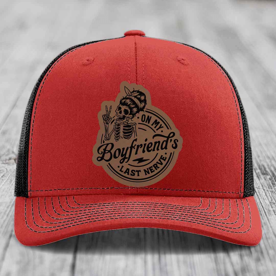 On My Boyfriends Last Nerve - Leather Patch Hat - Dark Brown to Black Patch - Richardson 112 Snapback Trucker Hat