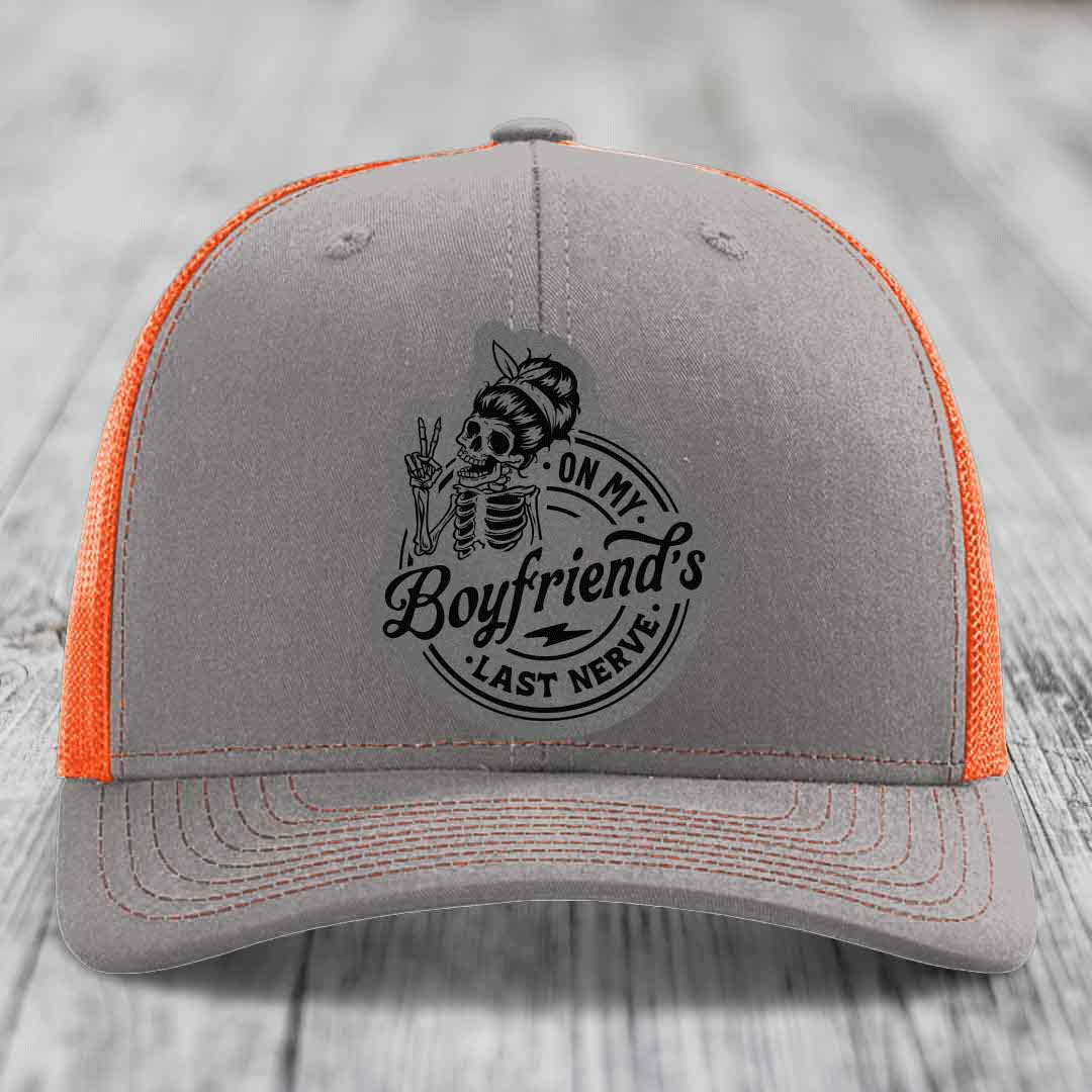 On My Boyfriends Last Nerve - Leather Patch Hat - Grey to Black Patch - Richardson 112 Snapback Trucker Hat