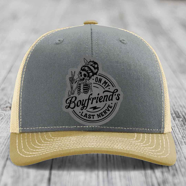 On My Boyfriends Last Nerve - Leather Patch Hat - Grey to Black Patch - Richardson 112 Snapback Trucker Hat