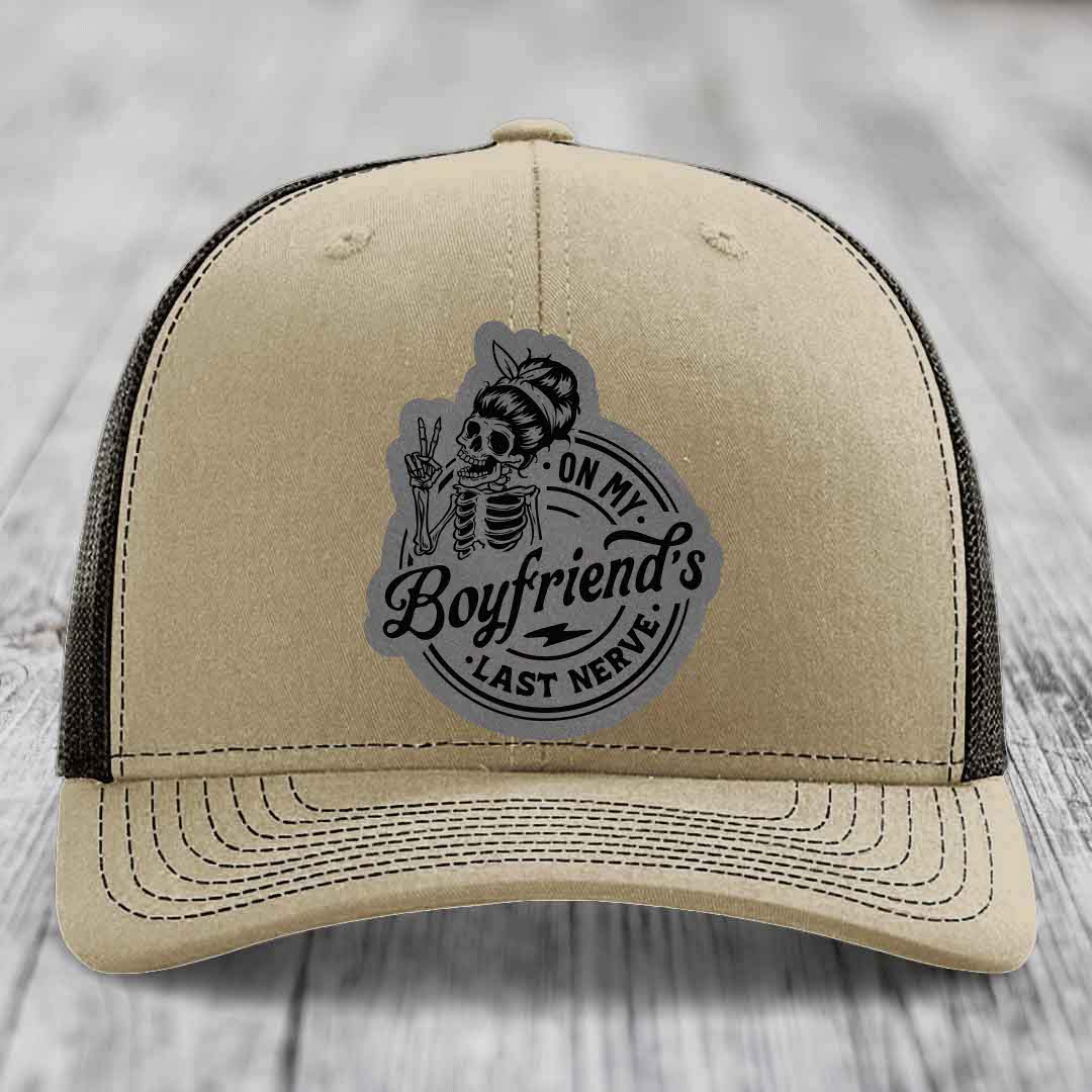 On My Boyfriends Last Nerve - Leather Patch Hat - Grey to Black Patch - Richardson 112 Snapback Trucker Hat
