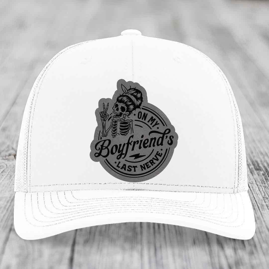 On My Boyfriends Last Nerve - Leather Patch Hat - Grey to Black Patch - Richardson 112 Snapback Trucker Hat